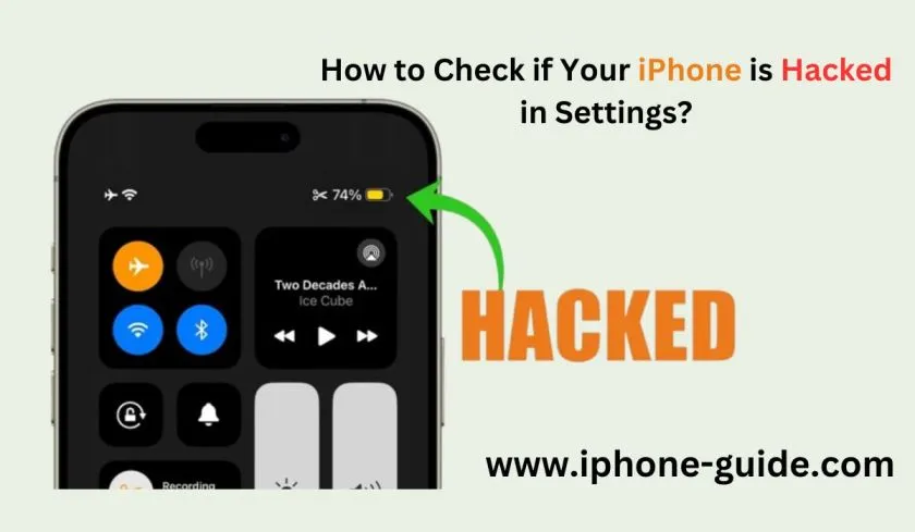 How to Check if Your iPhone is Hacked in Settings?