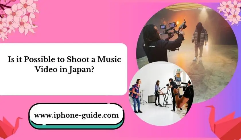 Is It Possible to Shoot a Music Video in Japan?